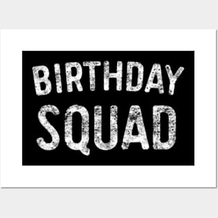 Birthday Squad  BDay Birthday Squad Posters and Art